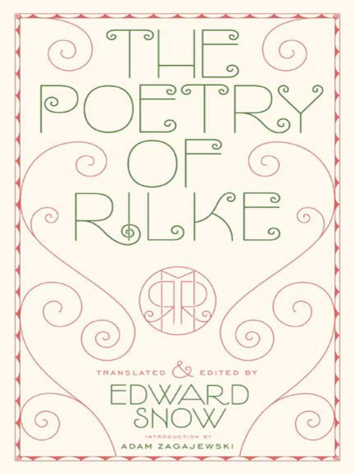 Title details for The Poetry of Rilke by Rainer Maria Rilke - Available